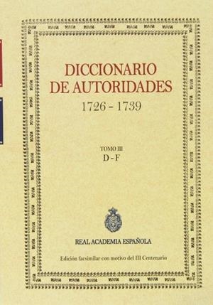 DICCIONARIO DE AUTORIDADES VOL. III | 9788415131342