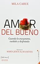 AMOR DEL BUENO | 9788415131472 | CAHUE, MILA