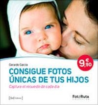 CONSIGUE FOTOS ÚNICAS DE TUS HIJOS | 9788415131519 | GARCÍA, GERARDO