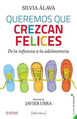 QUEREMOS QUE CREZCAN FELICES | 9788415131700 | ÁLAVA, SILVIA