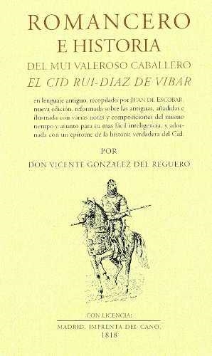 ROMANCERO E HISTORIA DEL MUI CABALLERO EL CID RUI-DIAZ DE VIBAR | 9788493774448 | GONZALEZ DEL REGUERO, DON VICENTE