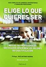 ELIGE LO QUE QUIERES SER | 9788493433451