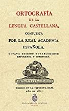 ORTOGRAPHIA DE LA LENGUA CASTELLANA | 9788415131687 | REAL  ACADEMIA ESPAÑOLA