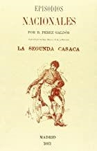 EPISODIOS NACIONALES. LA SEGUNDA CASACA | 9788415131526 | PÉREZ GALDÓS, BENITO