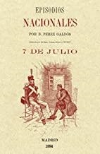 EPISODIOS NACIONALES. 7 DE JULIO | 9788415131625 | PÉREZ GALDÓS, BENITO