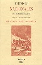 EPISODIOS NACIONALES. UN VOLUNTARIO REALISTA | 9788415131908 | PÉREZ GALDÓS, BENITO