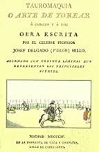 TAUROMAQUIA O ARTE DE TOREAR | 9788493774455 | DELGADO, JOSE / HILLO, PEPE