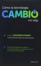 COMO LA TECNOLOGIA CAMBIO MI VIDA | 9788415131090