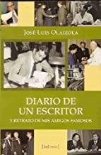 DIARIO DE UN ESCRITOR | 9788493328078 | OLIAZOLA, JOSE LUIS
