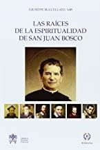RAÍCES DE LA ESPIRITUALIDAD DE SAN JUAN BOSCO, LAS | 9788415980278 | BUCCELLATO, GIUSEPPE