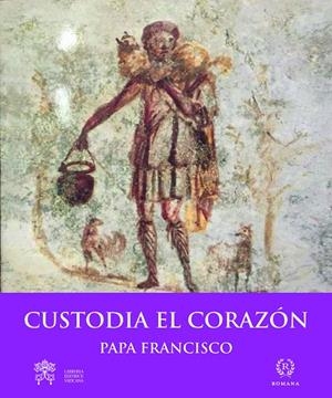 CUSTODIA EL CORAZÓN | 9788415980339 | PAPA FRANCISCO