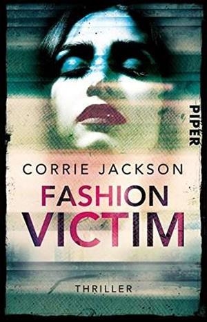 FASHION VICTIM | 9783492309714 | JACKSON CORRIE