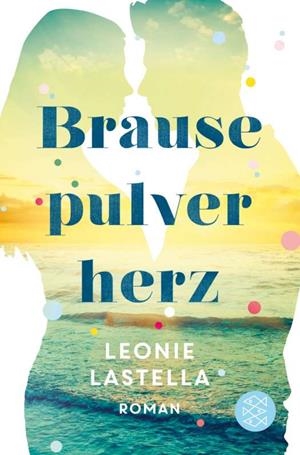 BRAUSEPULVERHERZ | 9783596035465 | LASTELLA, LEONIE