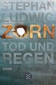 ZORN. TOD UND REGEN | 9783596193059 | LUDWIG, STEPHAN
