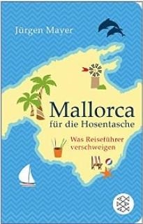 MALLORCA FUER DIE HOSENTASCHE | 9783596520572 | MAYER, JURGEN