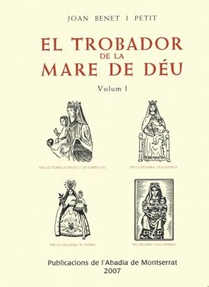 TROBADOR DE LA MARE DE DÉU, VOL. 1, EL | 9788472020009 | BENET I PETIT, JOAN