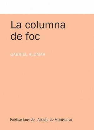 COLUMNA DE FOC, LA | 9788498834529 | ALOMAR I VILLALONGA, GABRIEL