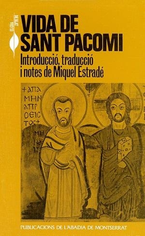 VIDA DE SANT PACOMI | 9788484150107 | ESTRADÉ I CIURANA, MIQUEL
