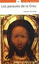 PARAULES DE LA CREU, LES | 9788484153399 | RICCARDI, ANDREA / LLORENS, JUST M.