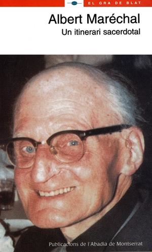 ALBERT MARÉCHAL. UN ITINERARI SACERDOTAL | 9788484154464 | VARIOS AUTORES