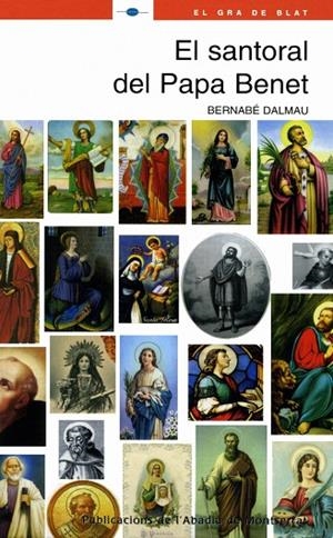 SANTORAL DEL PAPA BENET, EL | 9788498830149 | DALMAU I RIBALTA, BERNABÉ