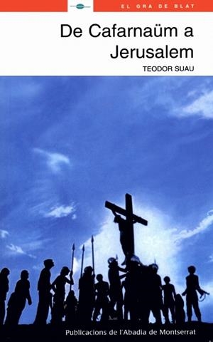 DE CAFARNAÜM A JERUSALEM | 9788498830385 | SUAU PUIG, TEODOR