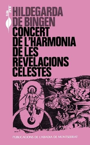 CONCERT DE L'HARMONIA DE LES REVELACIONS CELESTES | 9788478268160 | BINGEN, HILDEGARDA DE