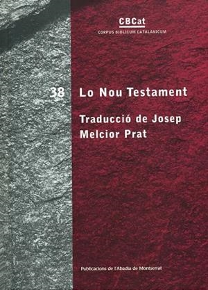 LO NOU TESTAMENT | 9788484159483 | COLL CASALS, ANTONI / Y OTROS / CASANELLAS I BASSOLS, PERE