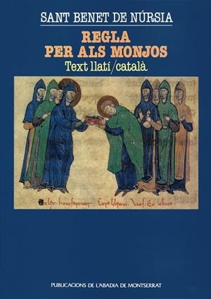 REGLA PER ALS MONJOS | 9788478268702 | SANT BENET DE NÚRSIA / FOSSAS, IGNASI M.
