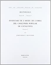 OBRA DEL CANÇONER POPULAR DE CATALUNYA. VOLUM IV. FASCICLE 1. INVENTARI DE L'ARXIU DE L'OBRA DEL CANÇONER POPULAR DE CATALUNYA | 9788478264452 | MASSOT I MUNTANER, JOSEP