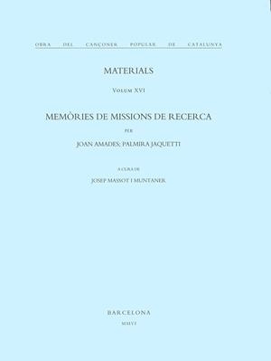 MEMÒRIES DE MISSIONS DE RECERCA. VOLUM XVI | 9788484158578 | MASSOT I MUNTANER, JOSEP
