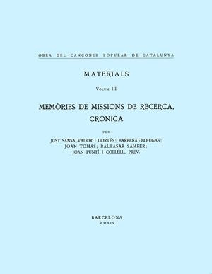 OBRA DEL CANÇONER POPULAR DE CATALUNYA. VOLUM III. MEMÒRIES DE MISSIONS DE RECERCA, CRÒNICA | 9788498836899 | VARIOS AUTORES