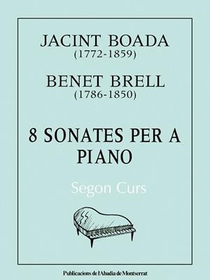 8 SONATES PER A PIANO. SEGON CURS | 9788478260591 | BRELL, BENET / BOADA, JACINT
