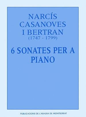 6 SONATES PER A PIANO | 9788478268351 | NARCÍS CASANOVES I BERTRAN / CODINA, DANIEL