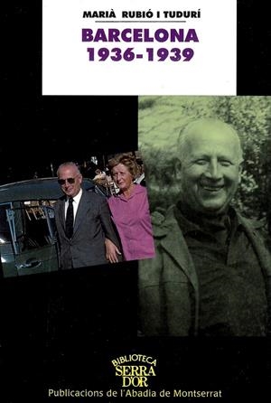 BARCELONA 1936-1939 | 9788484154273 | RUBIÓ I TUDURÍ, MARIÀ