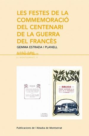 FESTES DE LA COMMEMORACIÓ DEL CENTENARI DE LA GUERRA DEL FRANCÈS, LES | 9788498832051 | ESTRADA I PLANELL, GEMMA