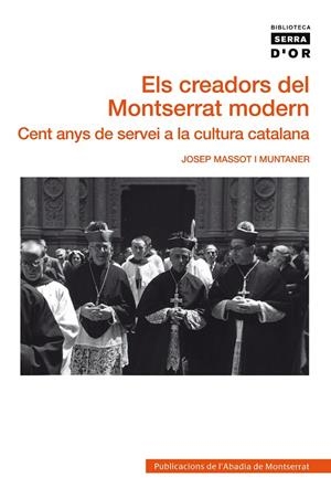 CREADORS DEL MONTSERRAT MODERN, ELS | 9788498835298 | MASSOT I MUNTANER, JOSEP
