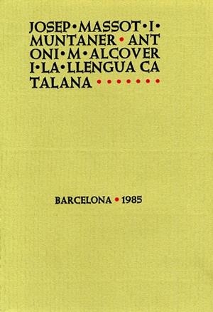 ANTONI M. ALCOVER I LA LLENGUA CATALANA | 9788472027459 | MASSOT I MUNTANER, JOSEP