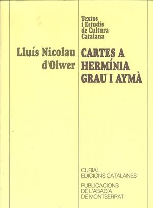 CARTES A HERMÍNIA GRAU I AYMÀ | 9788478266418 | D'OLWER, LLUÍS NICOLAU
