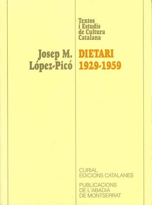 DIETARI 1929-1959 | 9788484150923 | LÓPEZ-PICÓ, JOSEP M.