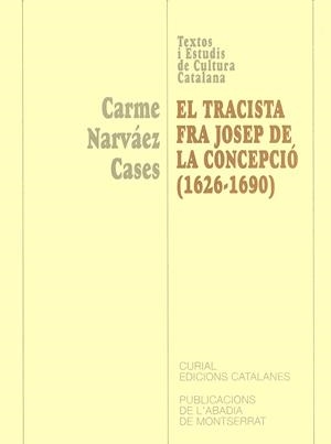 TRACISTA FRA JOSEP DE LA CONCEPCIÓ (1626-1690), EL | 9788484156314 | NARVÁEZ CASES, CARME