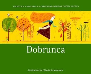 DOBRUNCA | 9788498831184 | BERNAL CREUS, M. CARME / RUBIO I LARRAMONA, CARME