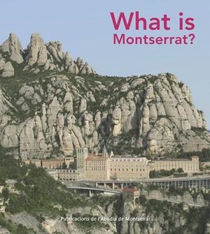 WHAT IS MONTSERRAT? | 9788498837094 | BOIX SELVA, MAUR M.