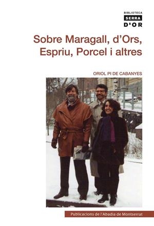 SOBRE MARAGALL, D'ORS, ESPRIU, PORCEL I ALTRES | 9788498835755 | PI DE CABANYES, ORIOL