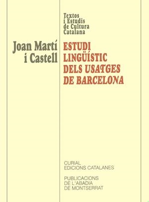 ESTUDI LINGÜÍSTIC DELS USATGES DE BARCELONA | 9788484153603 | MARTÍ I CASTELL, JOAN