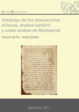 CATALOGO DE LOS MANUSCRITOS SIRÍACOS, ÁRABES KARSUNI, Y COPTO-ÁRABES DE MONTSERRAT | 9788498835380 | DEL RÍO SÁNCHEZ, FRANCISCO / ZOMEÑO RODRÍGUEZ, AMALIA