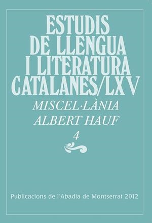 MISCEL·LÀNIA ALBERT HAUF, 4 | 9788498835403 | MIRALLES I MONTSERRAT, JOAN