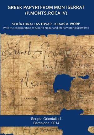 GREEK PAPYRI FROM MONTSERRAT | 9788498837001 | TORALLAS TOVAR, SOFÍA / WORP, KLAAS A.