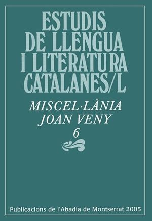 MISCEL·LÀNIA JOAN VENY 6 | 9788484156871 | VARIOS AUTORES