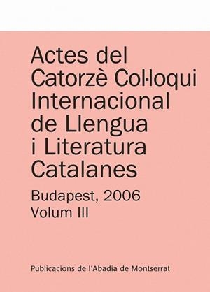 ACTES DEL CATORZÈ COL·LOQUI INTERNACIONAL DE LLENGUA I LITERATURA CATALANES. BUDAPEST, 2006. VOL. 2 | 9788498832488 | FALUBA, KÁKMÁN